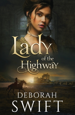 Lady of the Highway - Swift, Deborah