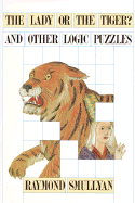 Lady or the Tiger and Other Logic Puzzles