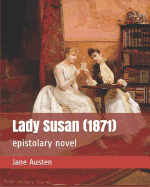 Lady Susan (1871): Epistolary Novel