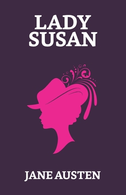 Lady Susan - Austen, Jane