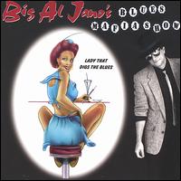 Lady That Digs the Blues - Big Al Jano's Blues Mafia Show