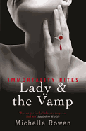 Lady & The Vamp: An Immortality Bites Novel