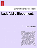 Lady Val's Elopement.
