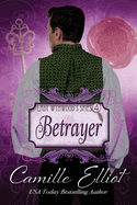 Lady Wynwood's Spies, volume 4: Betrayer