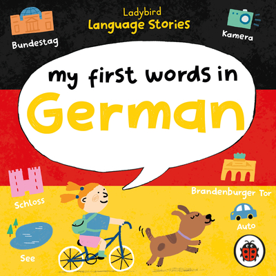 Ladybird Language Stories: My First Words in German - Ladybird, and Atherton, Kristin (Read by)