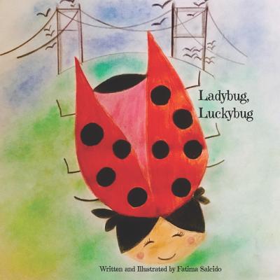 Ladybug, Luckybug - Salcido, Fatima P