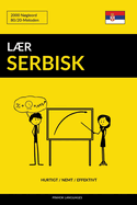 Laer Serbisk - Hurtigt / Nemt / Effektivt: 2000 Nogleord