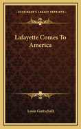 Lafayette Comes to America