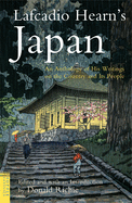 Lafcadio Hearn's Japan: An Anthology of His Writings on the Country and It's People