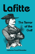 Lafitte: The Terror of the Gulf