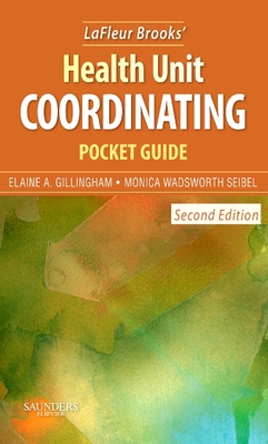 LaFleur Brooks' Health Unit Coordinating Pocket Guide - Gillingham, Elaine A, Ba, and Wadsworth Seibel, Monica, Bs, Med