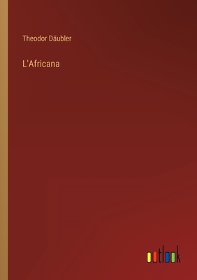 L'Africana - Daubler, Theodor