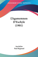 L'Agamemnon D'Eschyle (1901)