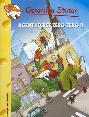 L'Agent Secret Z?ro Z?ro K N?53 - Stilton, Geronimo