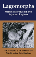 Lagomorphs: Mammals of Russia and Adjacent Regions