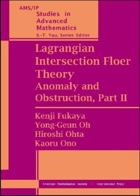 Lagrangian Intersection Floer Theory: Anomaly and Obstruction - Fukaya, Kenji, and Oh, Yong-Geun, and Ohta, Hiroshi