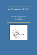 Lagrangian Optics - Lakshminarayanan, V., and Ghatak, Ajoy, and Thyagarajan, K.