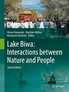 Lake Biwa: Interactions Between Nature and People: Second Edition