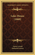 Lake-House (1860)