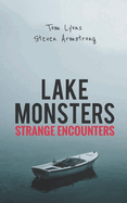 Lake Monsters: Strange Encounters