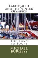 Lake Placid and the Winter Olympics: The Road to Sochi