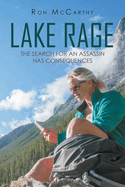 Lake Rage: The Search for an Assassin Has Consequences
