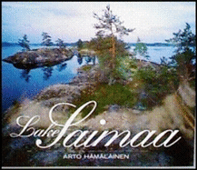 Lake Saimaa - Hamalainen, Arto, and Hicks, Malcolm (Translated by)