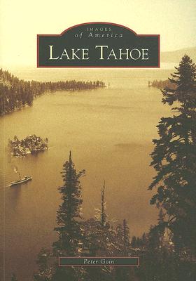 Lake Tahoe - Goin, Peter