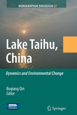 Lake Taihu, China: Dynamics and Environmental Change - Qin, Boqiang (Editor)