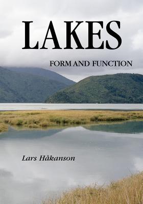 Lakes: Form and Function - Hakanson, Lars