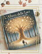L'albero delle luci: Diario di un riccio speciale