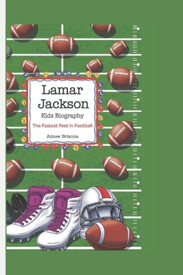 Lamar Jackson Kids Biography: The Fastest Feet in Football - Brianna, Aimee