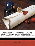 Lamartine, Homme Social; Son Action Dpartementale