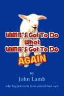 Lamb's Got to Do What Lamb's Got to Do Again: Who Happens to Be More Animal Than Man