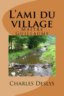 L'ami du village: Maitre