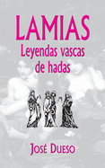 Lamias. Leyendas Vascas de Hadas