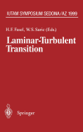 Laminar-Turbulent Transition: IUTAM Symposium, Sedona/AZ September 13 - 17, 1999