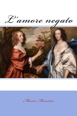 L'amore negato - Van Dyck, Anthony, Sir (Photographer), and Messina, Maria