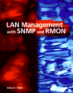 LAN Management with SNMP and Rmon - Held, Gilbert