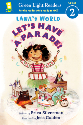 Lana's World: Let's Have a Parade! - Silverman, Erica