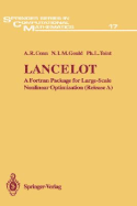 Lancelot: A Fortran Package for Large-Scale Nonlinear Optimization (Release A)