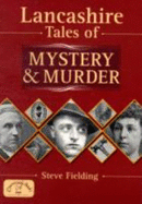 Lancs Tales of Mystery and Murder