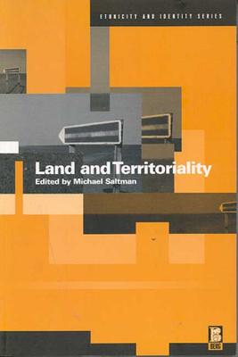 Land and Territoriality - Saltman, Michael (Editor)