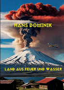 Land aus Feuer und Wasser: Prof.-Eggerth-Serie Teil 3