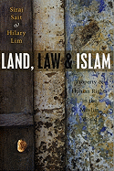 Land, Law and Islam: Property and Human Rights in the Muslim World