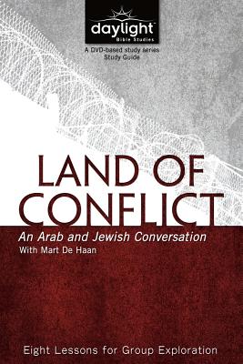 Land of Conflict: An Arab and Jewish Conversation - Discovery House Publishers (Creator)