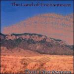 Land of Enchantment