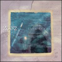 Land of Forever - 2002