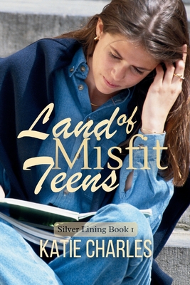 Land of Misfit Teens - Charles, Katie