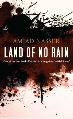 Land of No Rain - Nasser, Amjad, and Wright, Jonathan (Translated by)